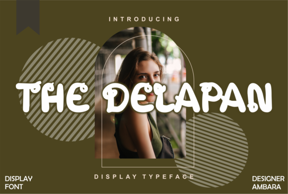 The Delapan: An Organic, Casual Display Font